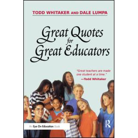 Great Quotes for Great Educators Great Quotes for Great Educators