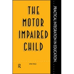The Motor Impaired Child The Motor Impaired Child