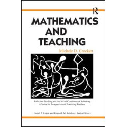 Mathematics and Teaching Mathematics and Teaching