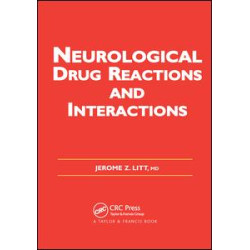 Neurological Drug Reactions and Interactions Neurological Drug Reactions and Interactions