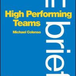 High Performing Teams In Brief High Performing Teams In Brief