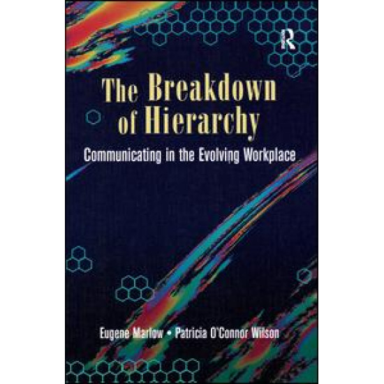 The Breakdown of Hierarchy