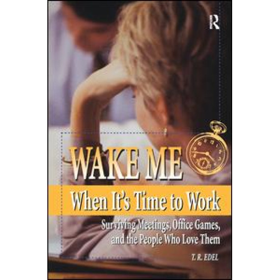 Wake Me When It's Time to Work