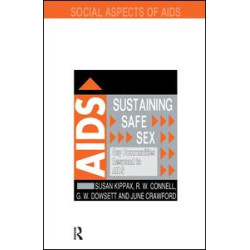 Sustaining Safe Sex Sustaining Safe Sex