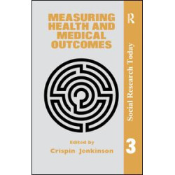 Measuring Health And Medical Outcomes