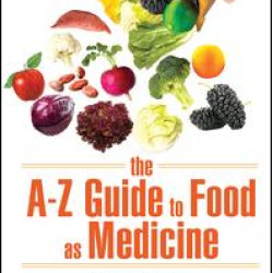 The A-Z Guide to Food as Medicine