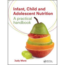 Infant, Child and Adolescent Nutrition Infant, Child and Adolescent Nutrition