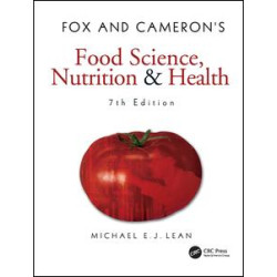 Fox and Cameron's Food Science, Nutrition & Health Fox and Cameron's Food Science, Nutrition & Health