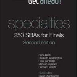 Get ahead! Specialties: 250 SBAs for Finals