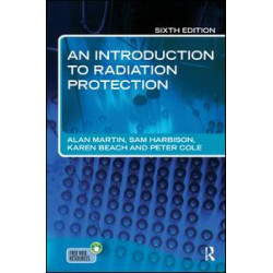 An Introduction to Radiation Protection 6E