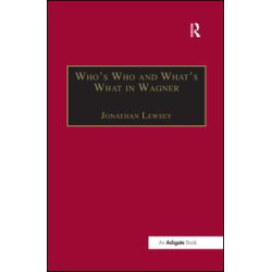 Who’s Who and What’s What in Wagner