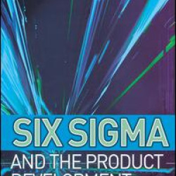 Six Sigma and the Product Development Cycle Six Sigma and the Product Development Cycle