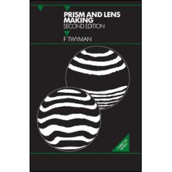 Prism and Lens Making Prism and Lens Making