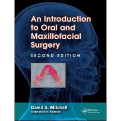 An Introduction to Oral and Maxillofacial Surgery An Introduction to Oral and Maxillofacial Surgery