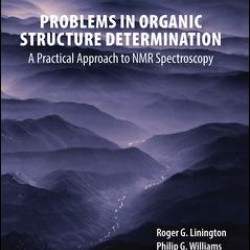 Problems in Organic Structure Determination Problems in Organic Structure Determination