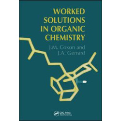 Worked Solutions in Organic Chemistry Worked Solutions in Organic Chemistry
