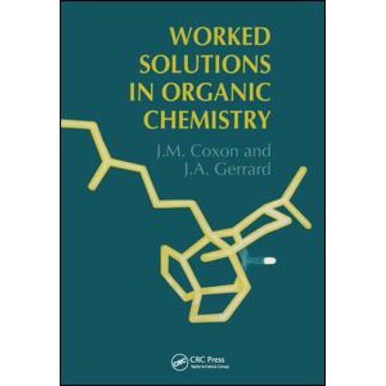 Worked Solutions in Organic Chemistry Worked Solutions in Organic Chemistry