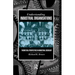 Understanding Industrial Organizations Understanding Industrial Organizations