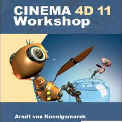 CINEMA 4D 11 Workshop CINEMA 4D 11 Workshop