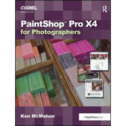 PaintShop Pro X4 for Photographers PaintShop Pro X4 for Photographers