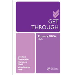 Get Through Primary FRCA: SBAs Get Through Primary FRCA: SBAs