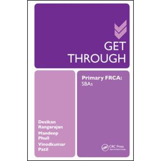 Get Through Primary FRCA: SBAs