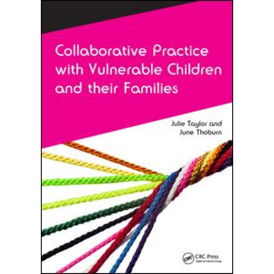 Collaborative Practice with Vulnerable Children and Their Families