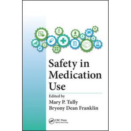 Safety in Medication Use Safety in Medication Use