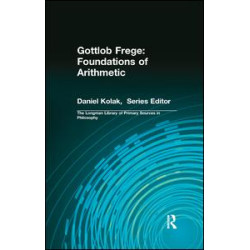 Gottlob Frege: Foundations of Arithmetic Gottlob Frege: Foundations of Arithmetic