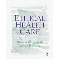 Ethical Health Care Ethical Health Care