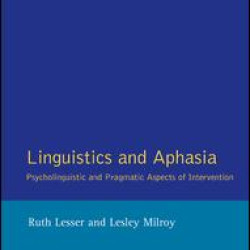 Linguistics and Aphasia Linguistics and Aphasia