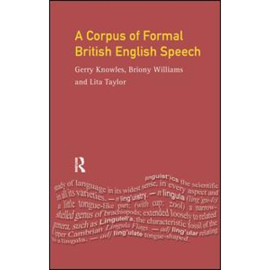 A Corpus of Formal British English Speech