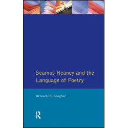 Seamus Heaney and the Language Of Poetry Seamus Heaney and the Language Of Poetry