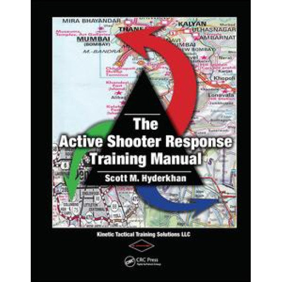 The Active Shooter Response Training Manual