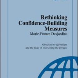 Rethinking Confidence-Building Measures Rethinking Confidence-Building Measures