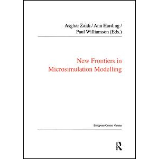 New Frontiers in Microsimulation Modelling New Frontiers in Microsimulation Modelling