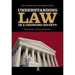 Understanding Law in a Changing Society Understanding Law in a Changing Society