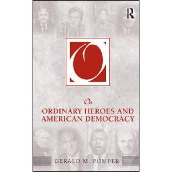 On Ordinary Heroes and American Democracy