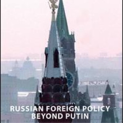 Russian Foreign Policy Beyond Putin