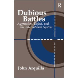 Dubious Battles: Aggression, Defeat, And The International System Dubious Battles: Aggression, Defeat, And The International System