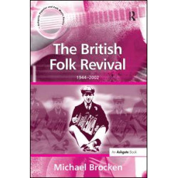 The British Folk Revival The British Folk Revival