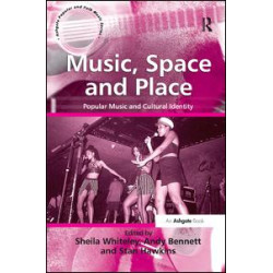 Music, Space and Place Music, Space and Place