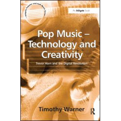Pop Music - Technology and Creativity Pop Music - Technology and Creativity