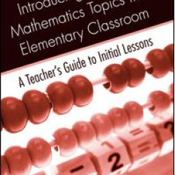 Introducing Difficult Mathematics Topics in the Elementary Classroom