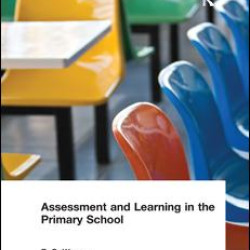 Assessment and Learning in the Primary School