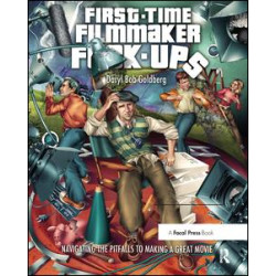First-Time Filmmaker F*#^-ups First-Time Filmmaker F*#^-ups