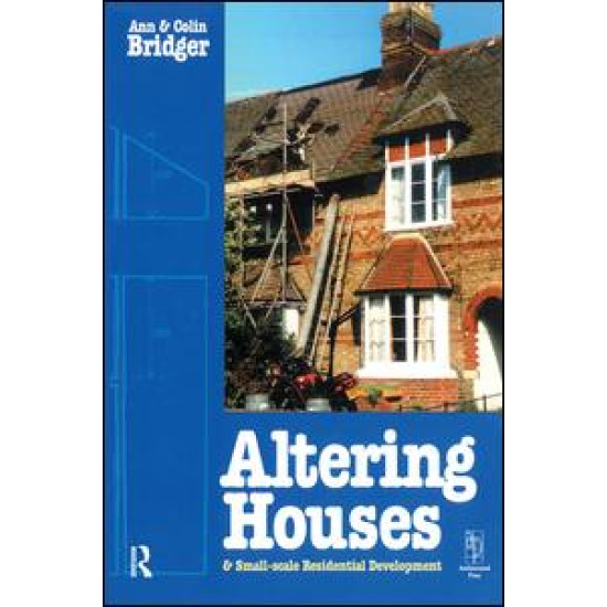 Altering Houses and Small Scale Residential Developments Altering Houses and Small Scale Residential Developments
