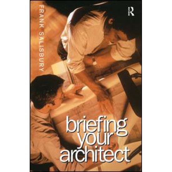 Briefing Your Architect Briefing Your Architect