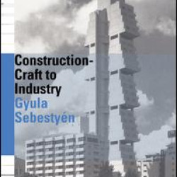 Construction - Craft to Industry Construction - Craft to Industry