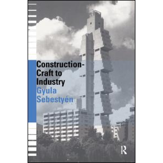 Construction - Craft to Industry